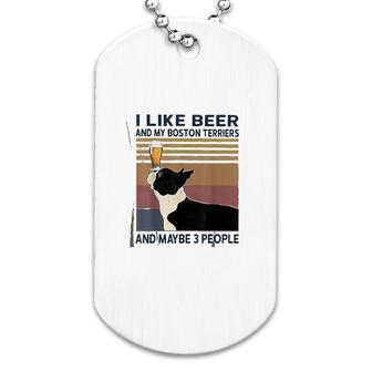 I Like Beer And My Boston Terriers Dog Tag | Mazezy CA