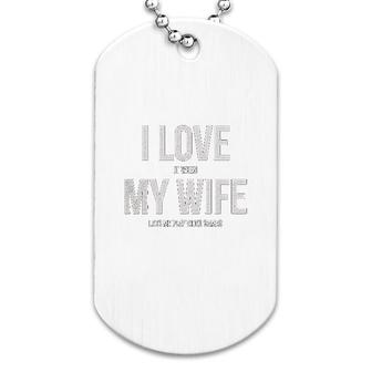 I Love It When My Wife Lets Me Play Video Games Dog Tag | Mazezy