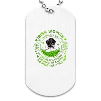 Irish Woman The Soul Of A Witch Dog Tag | Mazezy
