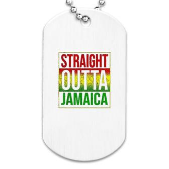 Jamaica Straight Outta Jamaica Gift Dog Tag | Mazezy