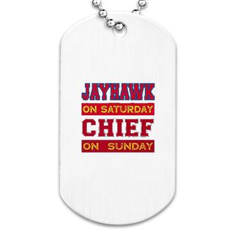Jayhawk On Saturday Chief On Sunday Souvenir Dog Tag | Mazezy