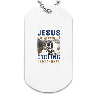 Jesus Is My Savior Cycling Is My Therapy Dog Tag