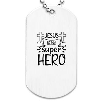 Jesus Is My Super Hero Dog Tag | Mazezy UK