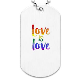 Love Is Love Colorful Dog Tag