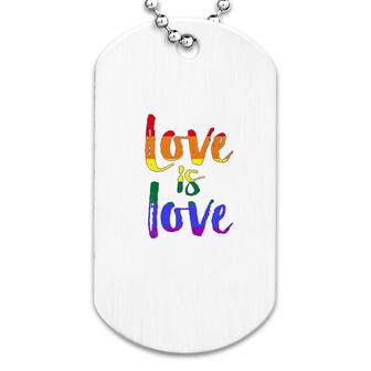 Love Is Love Gay Pride Dog Tag | Mazezy