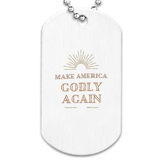 Make America Godly Again Graphic Dog Tag | Mazezy