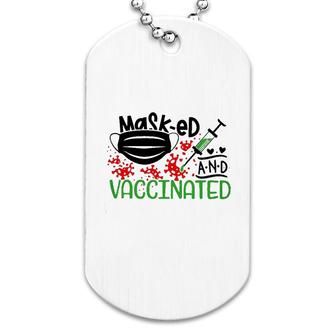 Masked And Vaccinated Dog Tag | Mazezy