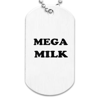 Mega Milk Unisex Dog Tag | Mazezy