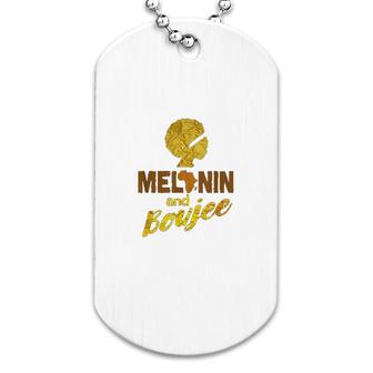Melanin And Boujee Black Afro Pride Dog Tag | Mazezy