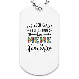 Meme Is My Favourite Name Dog Tag | Mazezy