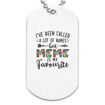 Meme Is My Favourite Name Dog Tag | Mazezy