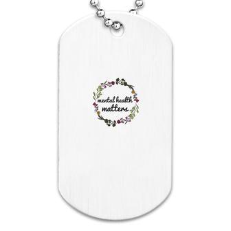 Mental Health Matters Floral Dog Tag | Mazezy