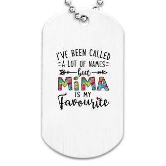 Mima Is My Favourite Name Dog Tag | Mazezy