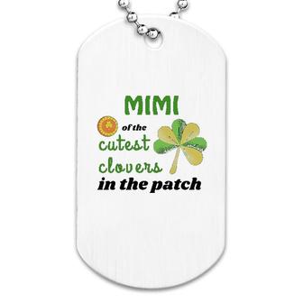 Mimi Of The Cutest Clovers In The Patch Dog Tag | Mazezy AU