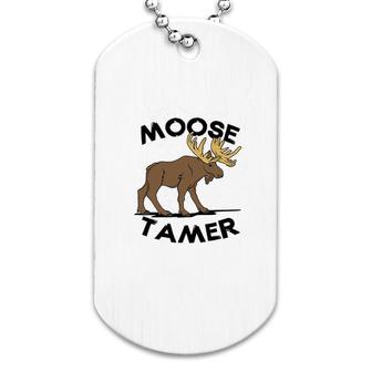 Moose Tamer Dog Tag | Mazezy
