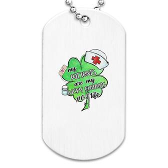My Patients Are My Lucky Charm Ot Dog Tag | Mazezy