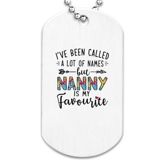 Nanny Is My Favourite Name Dog Tag | Mazezy