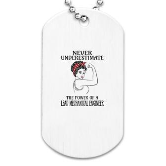 Never Underestimate Lead Mechanical Engineer Dog Tag | Mazezy