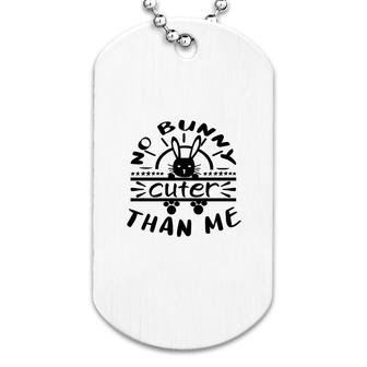 No Bunny Cuter Than Me Dog Tag | Mazezy