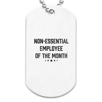 Non Essential Employee Of The Month Dog Tag | Mazezy UK
