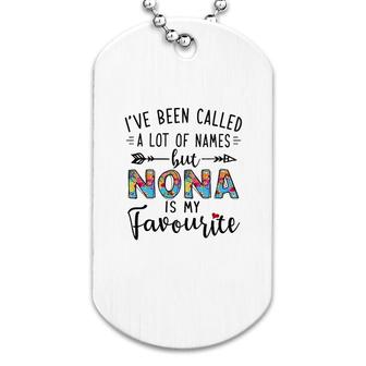 Nona Is My Favourite Name Dog Tag | Mazezy
