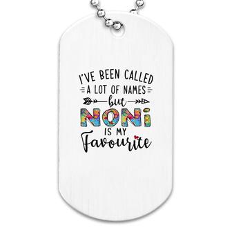 Noni Is My Favourite Name Dog Tag | Mazezy