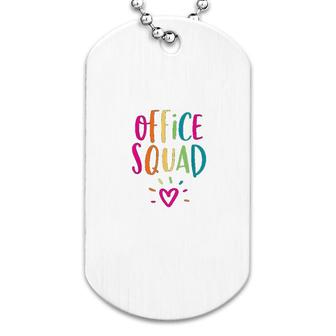 Office Squad Administrative Assistant Gift School Secretary Dog Tag | Mazezy