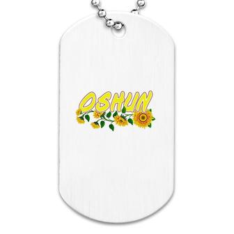 Oshun Orishas Goddess Oxum Ifa Yoruba Religion Gift Dog Tag | Mazezy