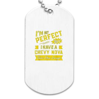 Perfect With Chevy Nova Gift Dog Tag | Mazezy