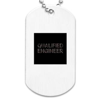 Qualified Engineer Dog Tag | Mazezy