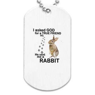 Rabbit A True Friend Dog Tag | Mazezy