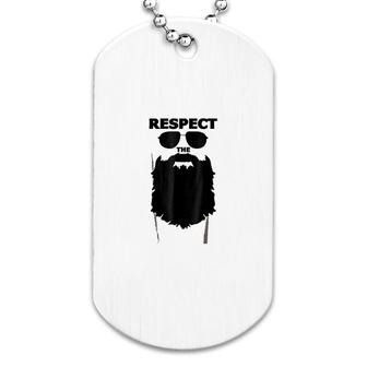 Respect The Beard Dog Tag | Mazezy