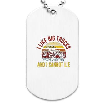 Retro I Like Big Trucks And I Cannot Lie Dog Tag | Mazezy