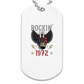 Rockin Since 1972 T Rock N Roll Lovers 50Th Birthday Premium Dog Tag - Seseable