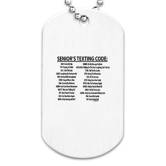 Senior Citizen Texting Code Dog Tag | Mazezy