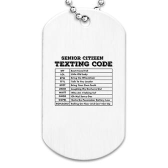 Senior Citizen Texting Code Dog Tag | Mazezy