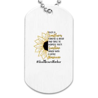 She A Sunflower Healthcare Worker Dog Tag | Mazezy