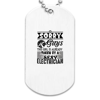 Sorry Guy Taken By An Electrician Dog Tag | Mazezy