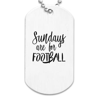 Sundays Are For Football 2021 Dog Tag | Mazezy