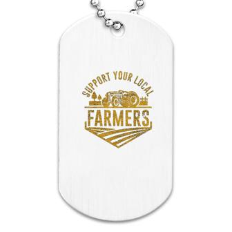 Support Your Local Farmers Dog Tag | Mazezy