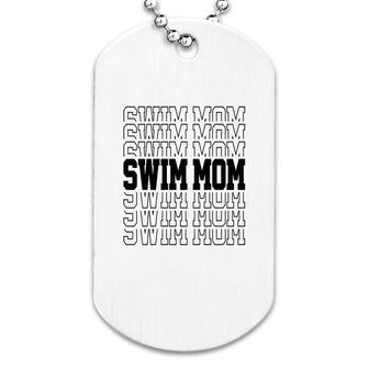 Swim Mom Mothers Day Hobby Lovers Sport Mom Dog Tag