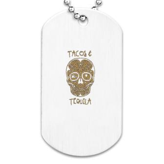 Tacos And Tequila Dog Tag | Mazezy