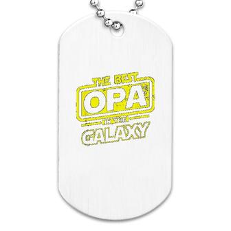 The Best Opa In The Galaxy Dog Tag | Mazezy