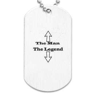The Man The Legend Funny Dog Tag | Mazezy