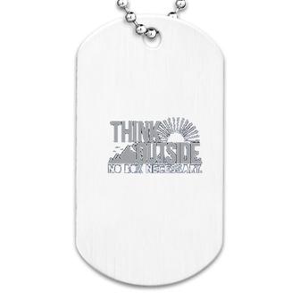 Think Outside No Box Necessary Dog Tag | Mazezy