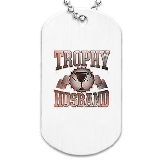 Trophy Husband Dog Tag | Mazezy