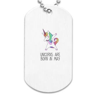 Unicorns Are Born In May Dog Tag | Mazezy