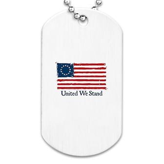 United We Stand Betsy Ross Flag Dog Tag | Mazezy