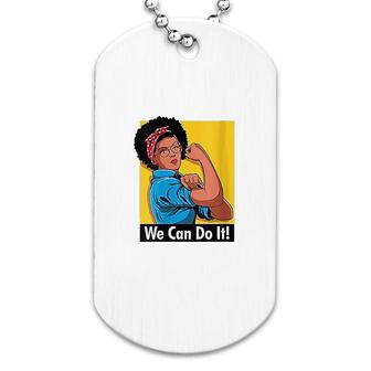 We Can Do It Afro American African Gift Dog Tag | Mazezy
