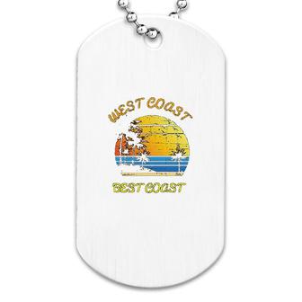 West Coast Best Coast Dog Tag | Mazezy